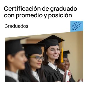 Certificación de graduado con promedio y posición