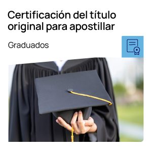 Certificación del título original para apostillar